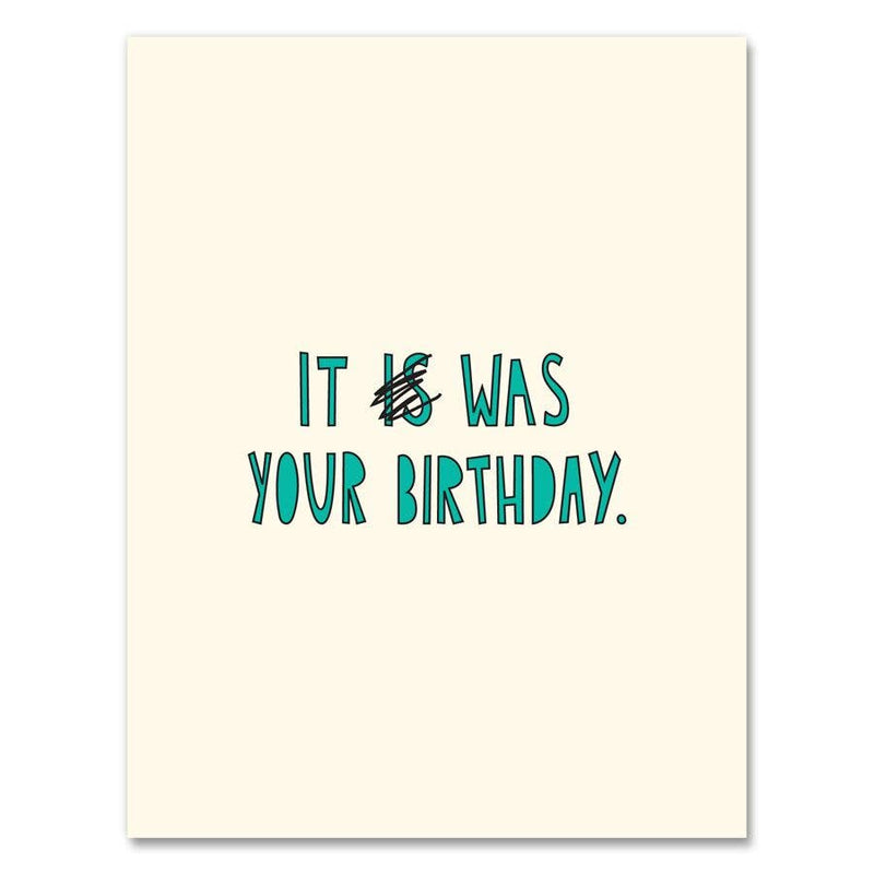 It Was Your Birthday Card