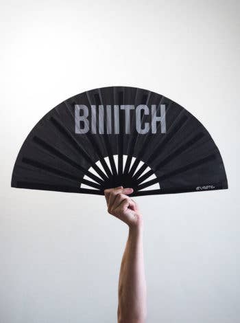 Biiitch Fan