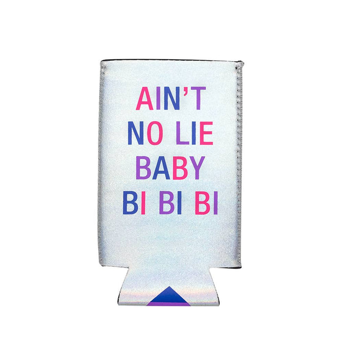 Ain't No Lie Baby Slim Koozie