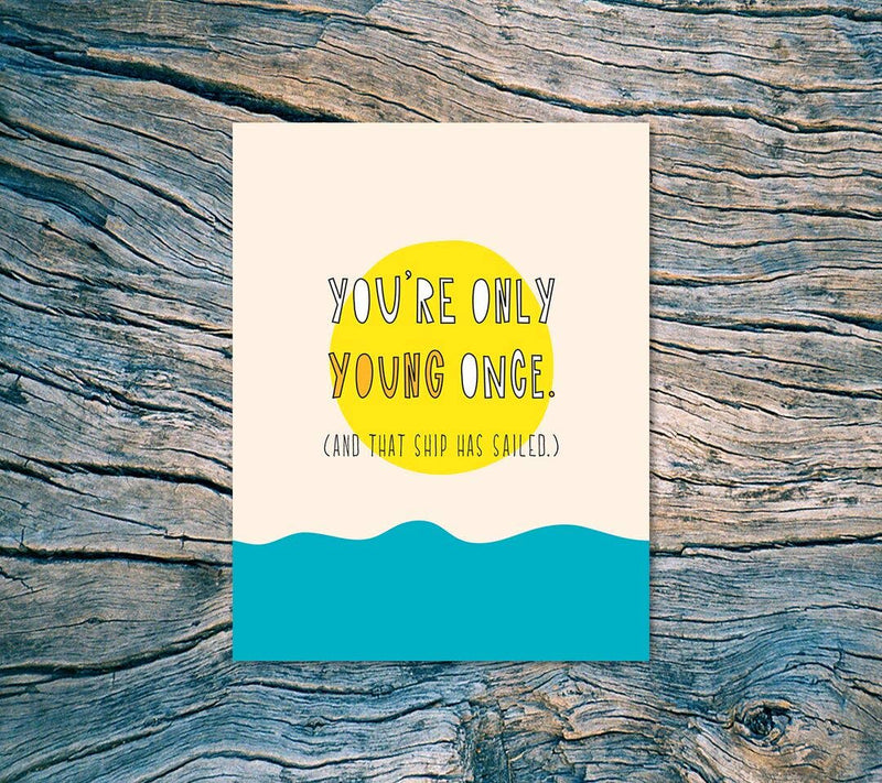 Only Young Once Card