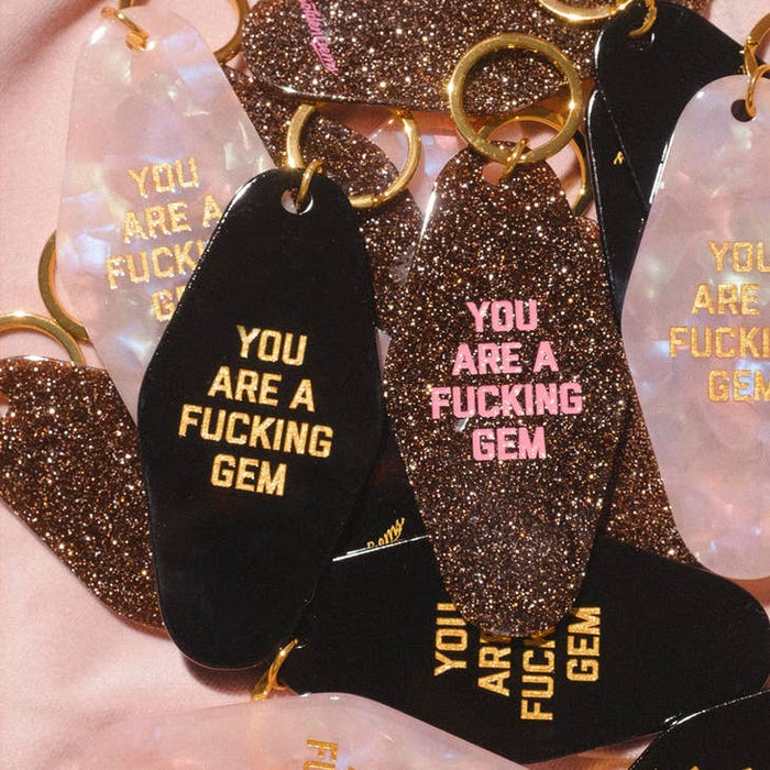 You Are A Fucking Gem Keytag