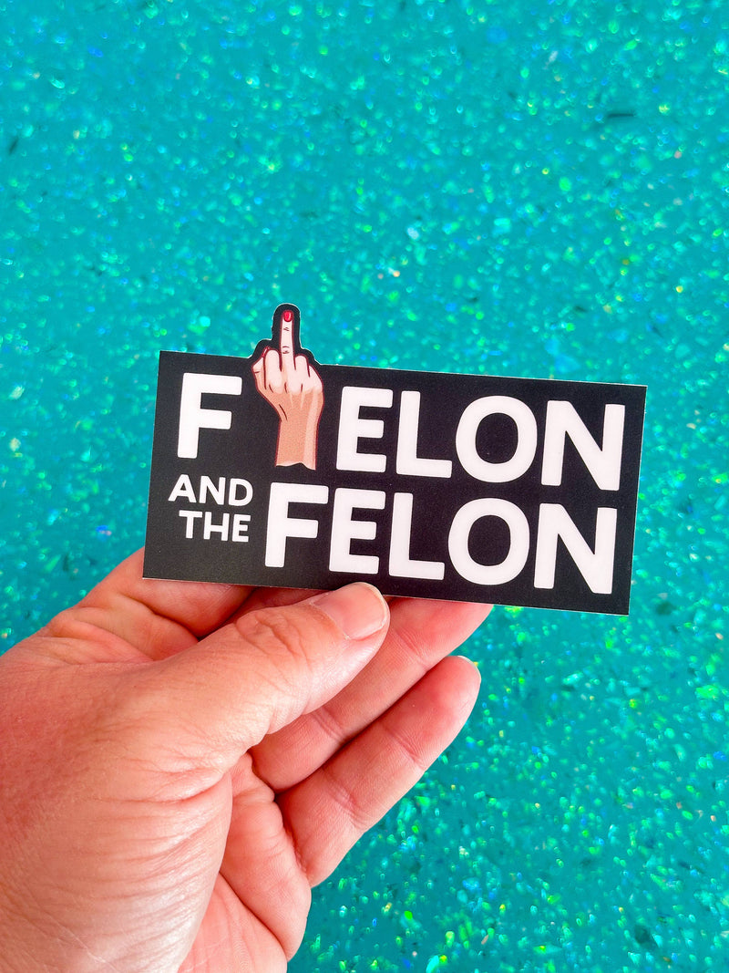 F* ELON and the FELON - Anti-Trump Waterproof Sticker