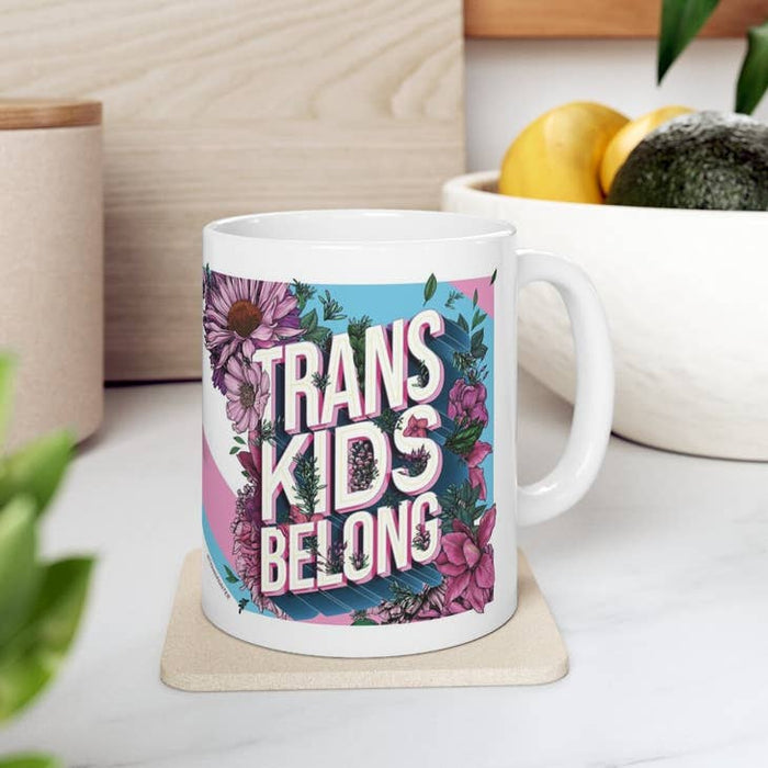 Trans Kids Belong Mug