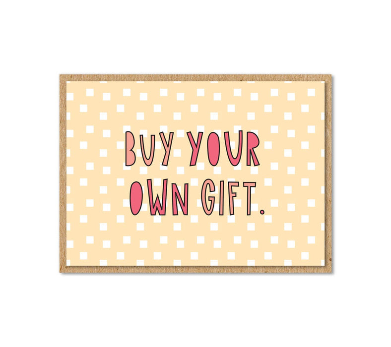 Buy Your Own Gift Enclosure Card