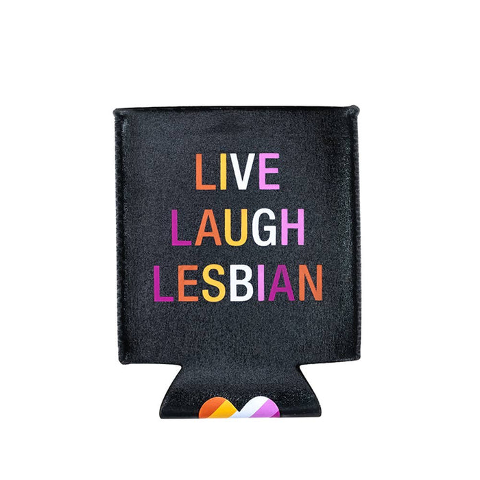 Live Laugh Lesbian Koozie
