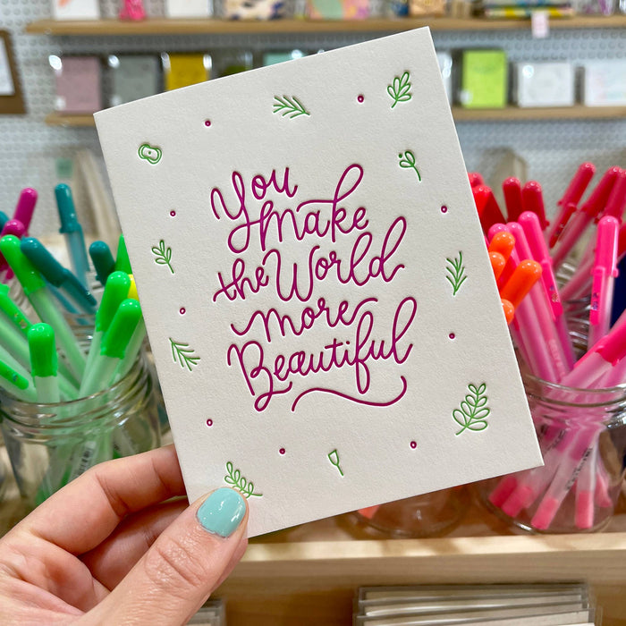 You Make the World Beautiful Card