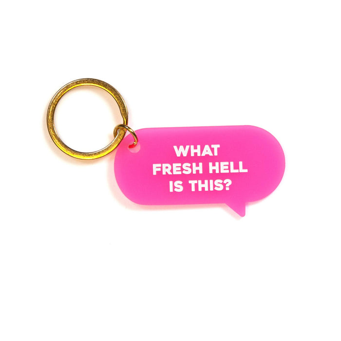 Fresh Hell Keychain